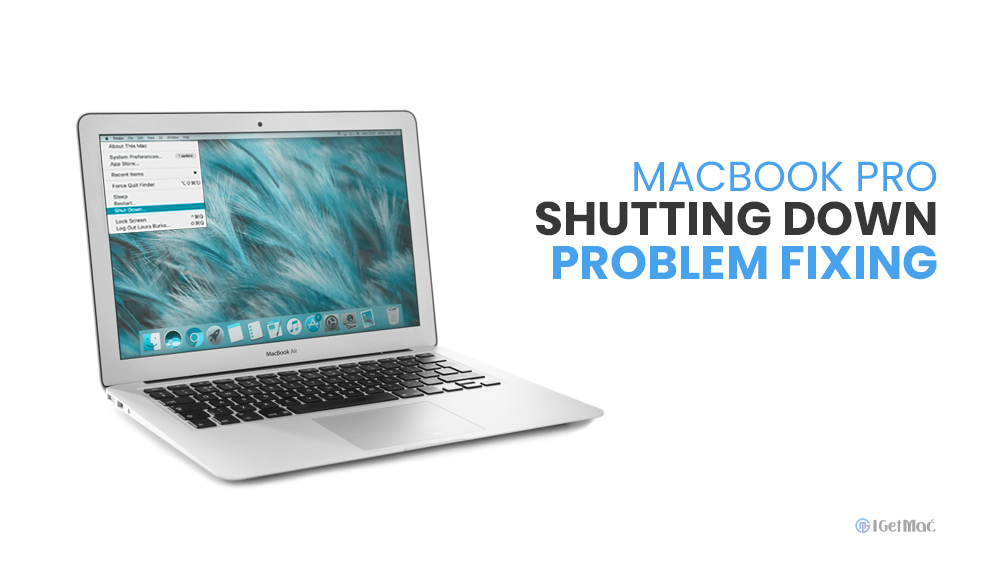How To Fix 'Macbook Pro Keeps Shutting Down' Problem